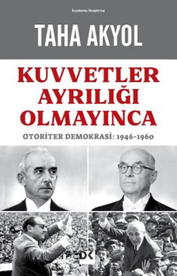KUVVETLER AYRILIĞI OLMAYINCA KUVVETLER AYRILIĞI OLMAYINCA